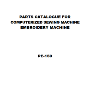 CATÁLOGO COMPLETO DE PEÇAS PARA BORDADEIRA BROTHER PE-150 – LISTA TÉCNICA EM PDF
